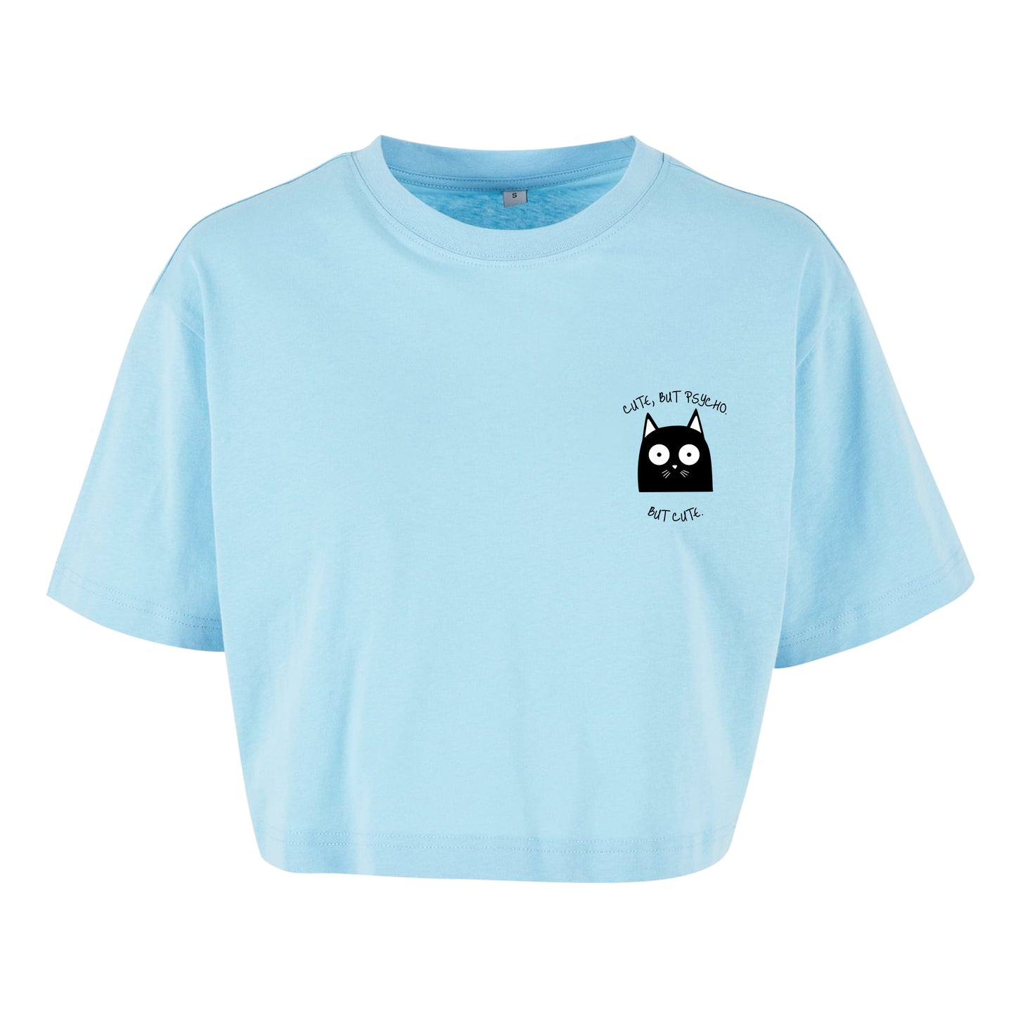 Cute, But Psycho. But Cute. - Oversized Crop Top