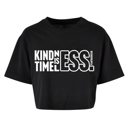 Kindness is Timeless - Oversized Crop Top