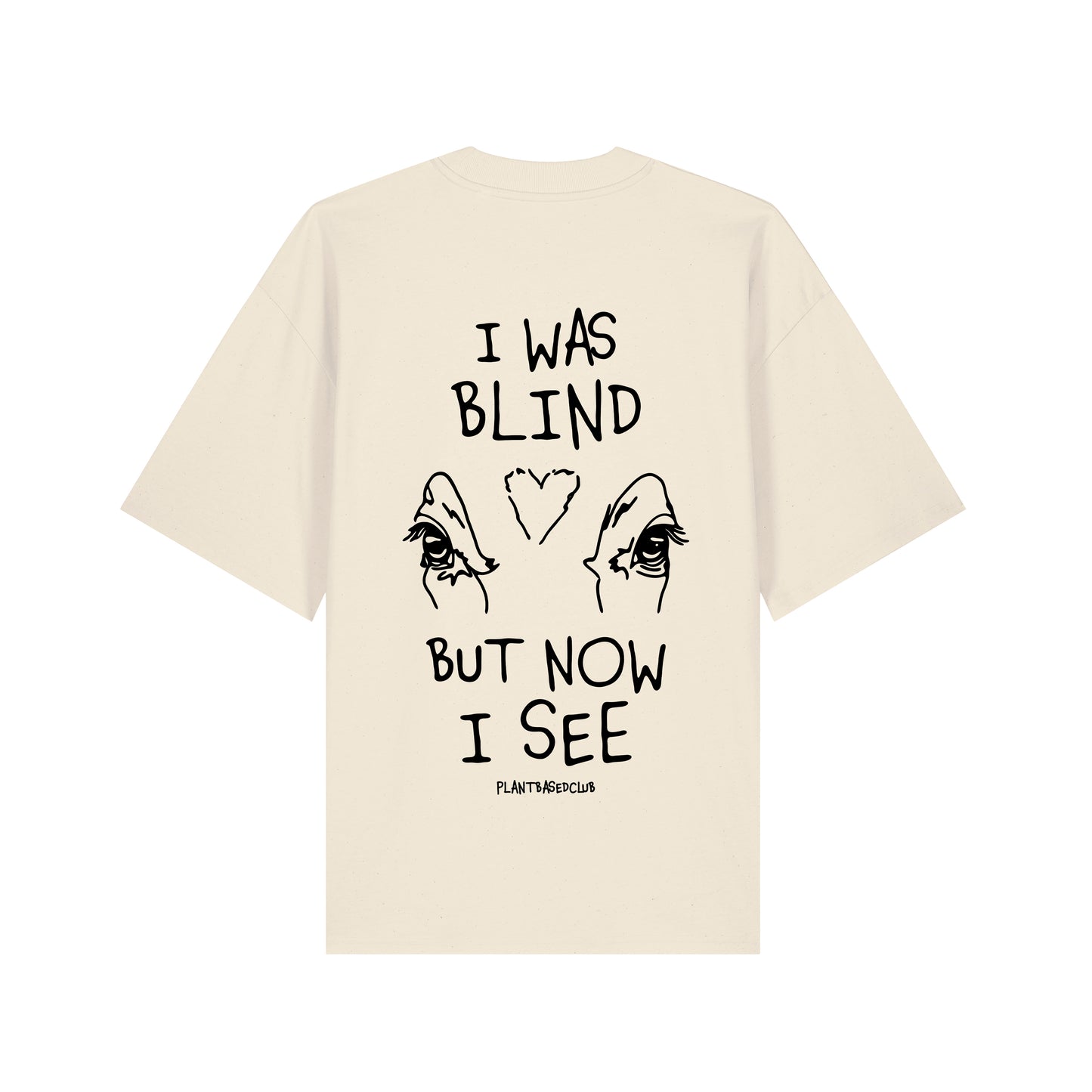 I was Blind - Oversized T-Shirt