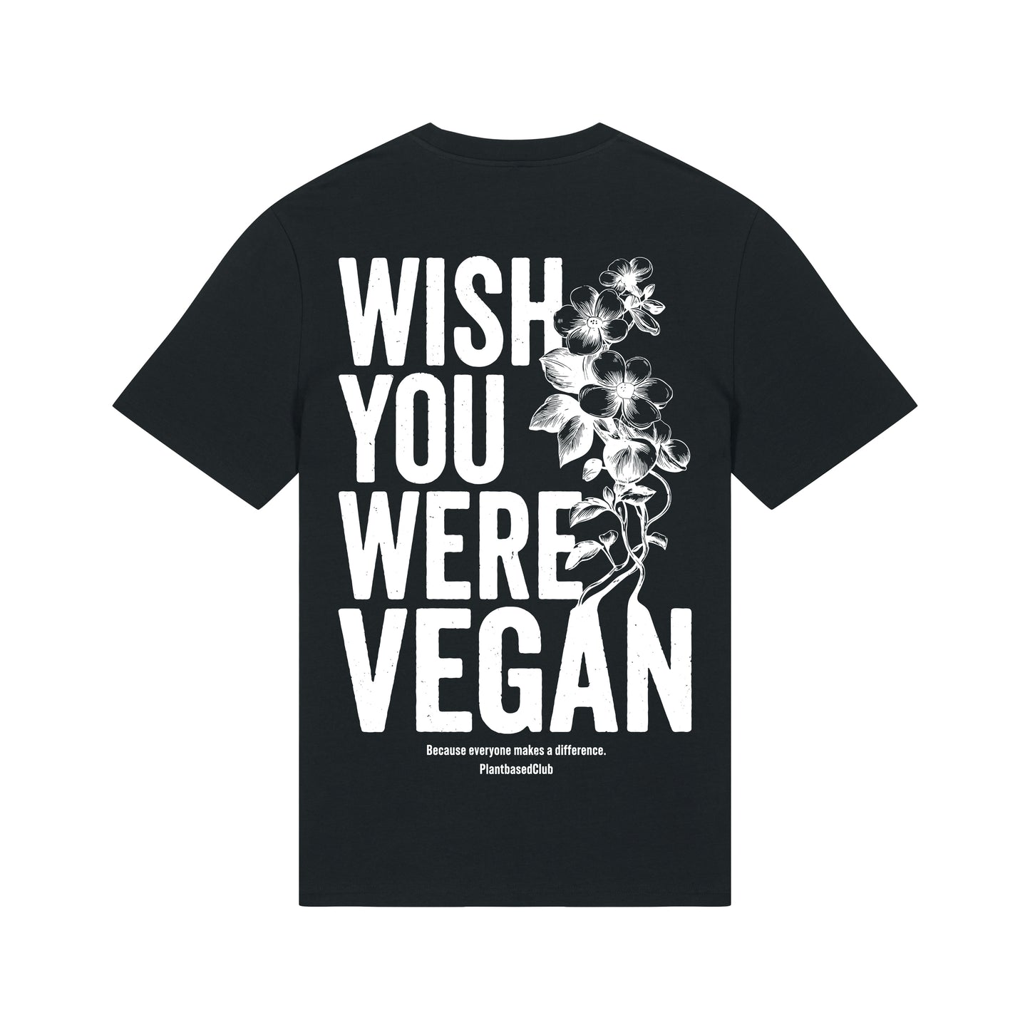 Wish you were Vegan - T-Shirt
