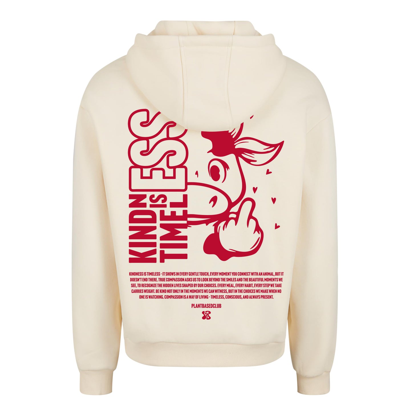 Oversize hoodie without drawstring Kindness is Timeless 3