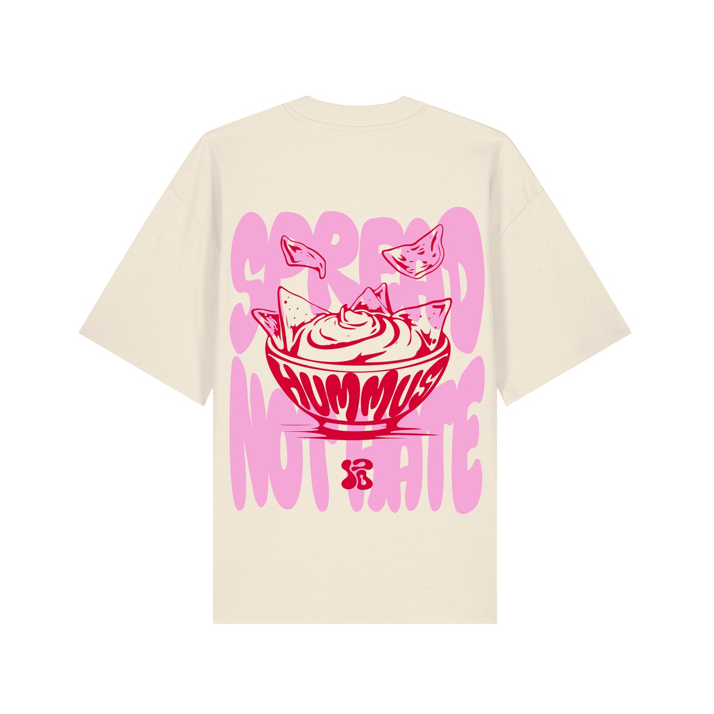 Spread Hummus Not Hate - Oversized T-Shirt