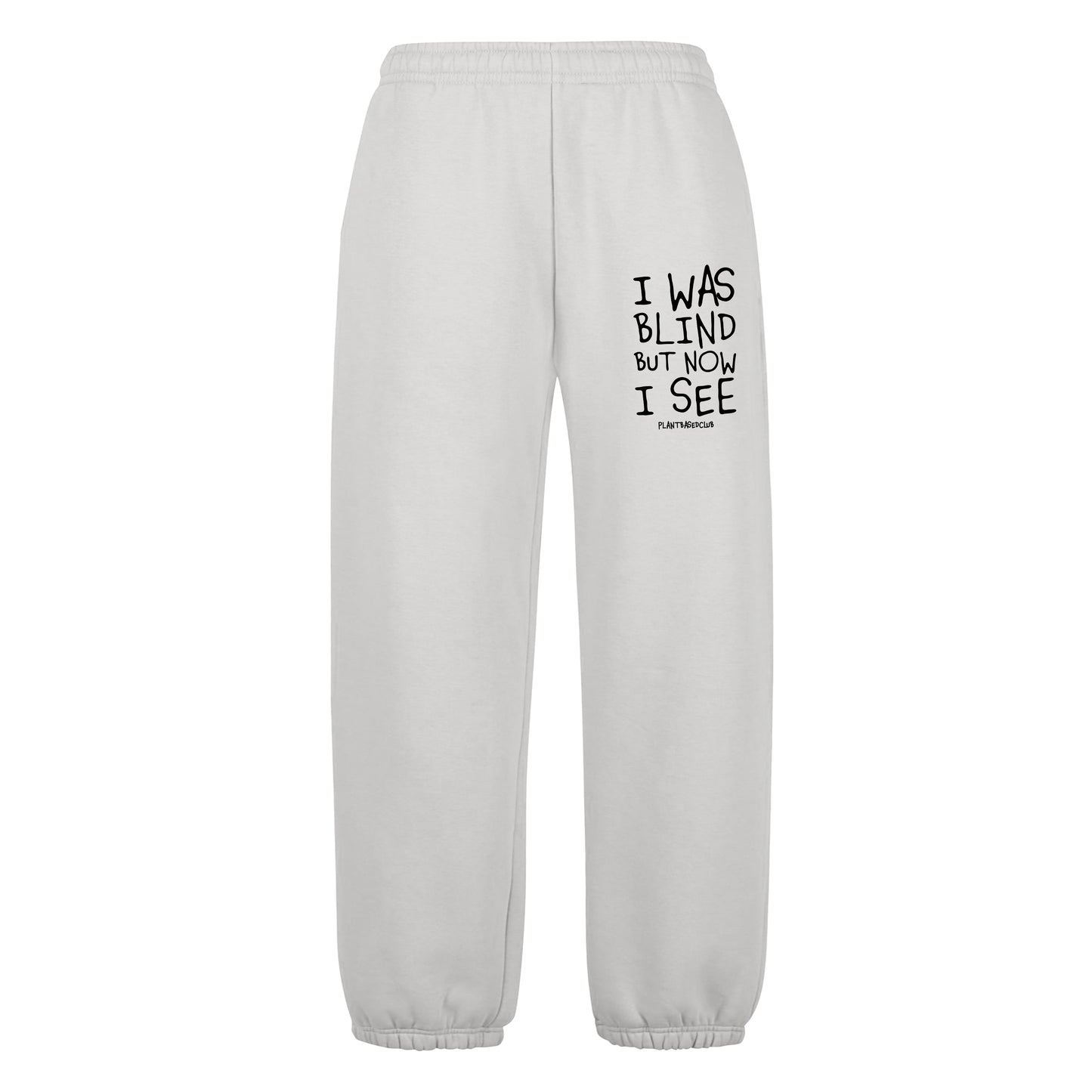 I was Blind - Oversized Sweatpants