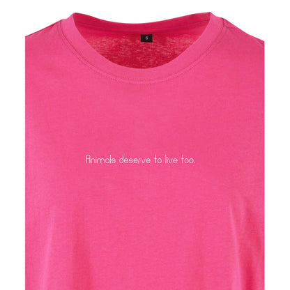Animals deserve to live too - Oversized Crop Top