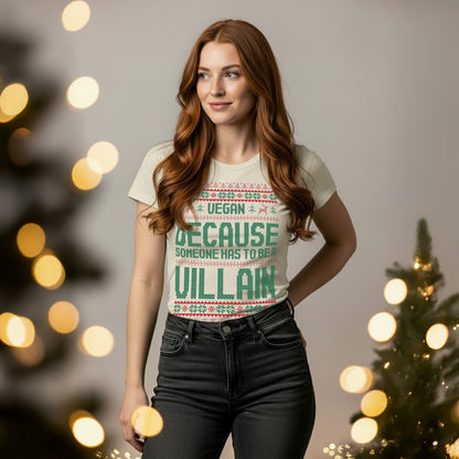 Vegan, Because Someone... - T-Shirt