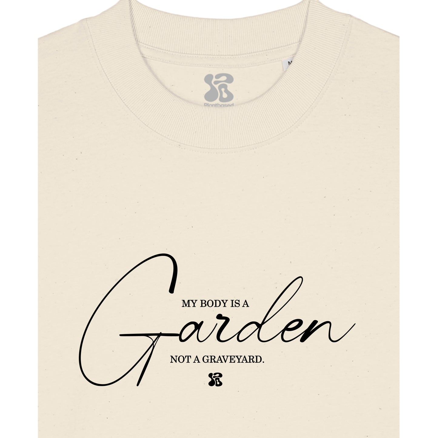 My Body is a Garden - Oversized T-Shirt