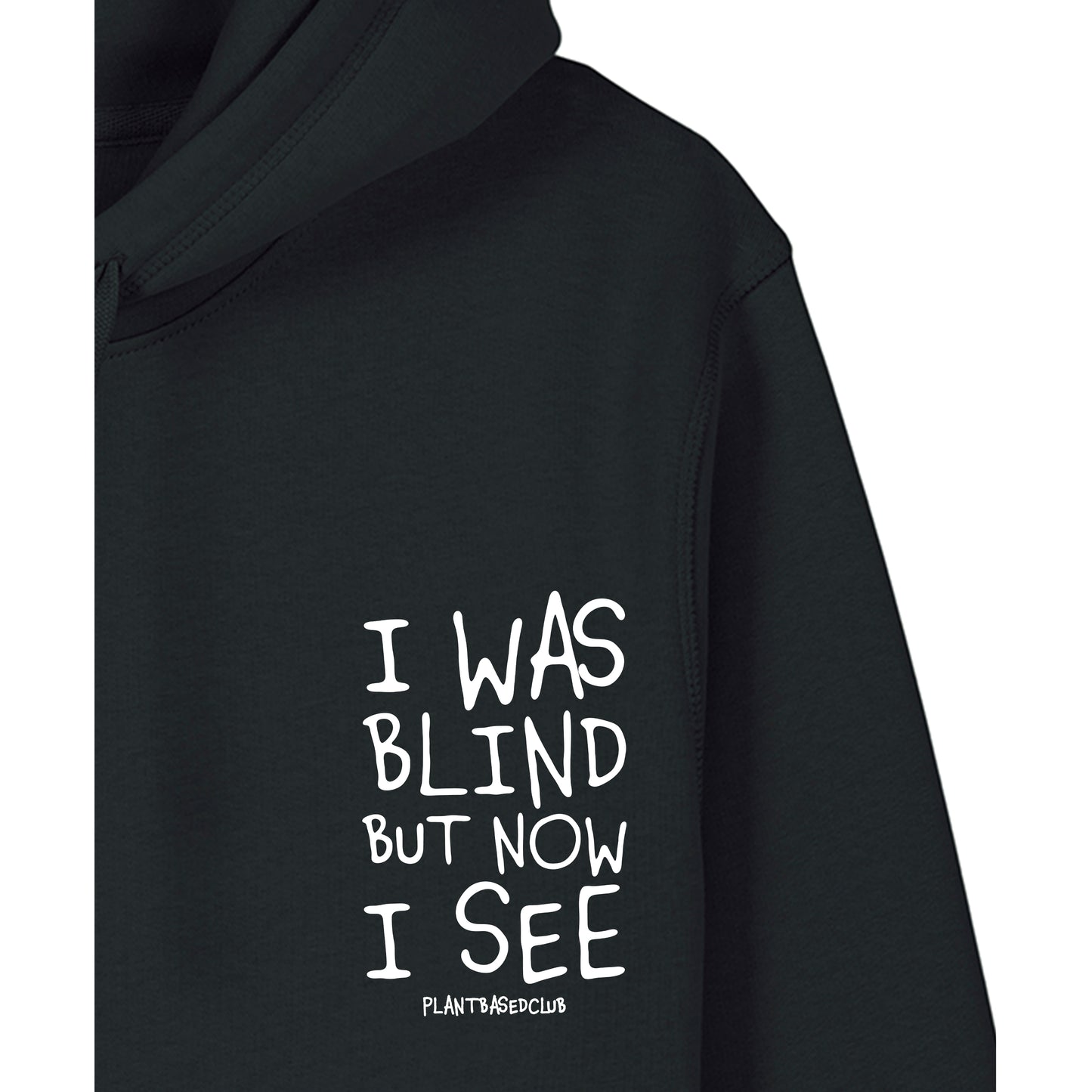 I was Blind - Hoodie