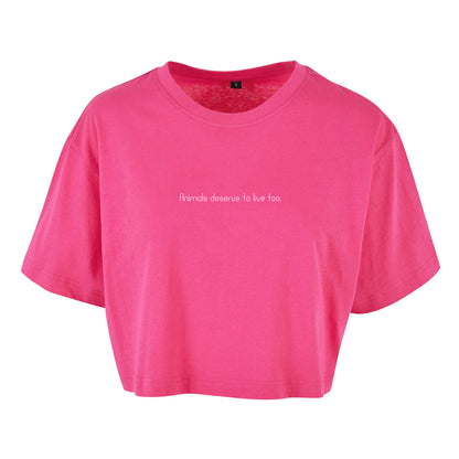 Animals deserve to live too - Oversized Crop Top