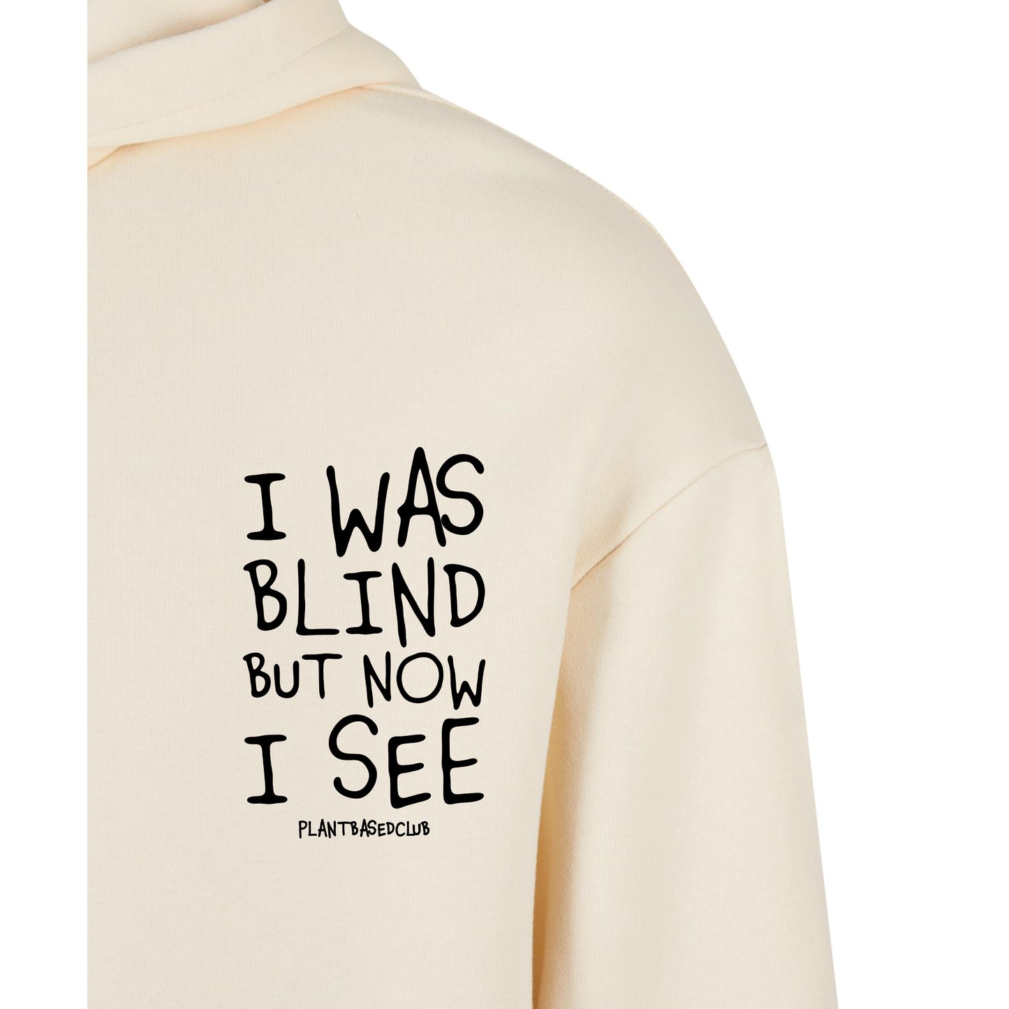 Oversize Hoodie Without Drawstring I was Blind 3