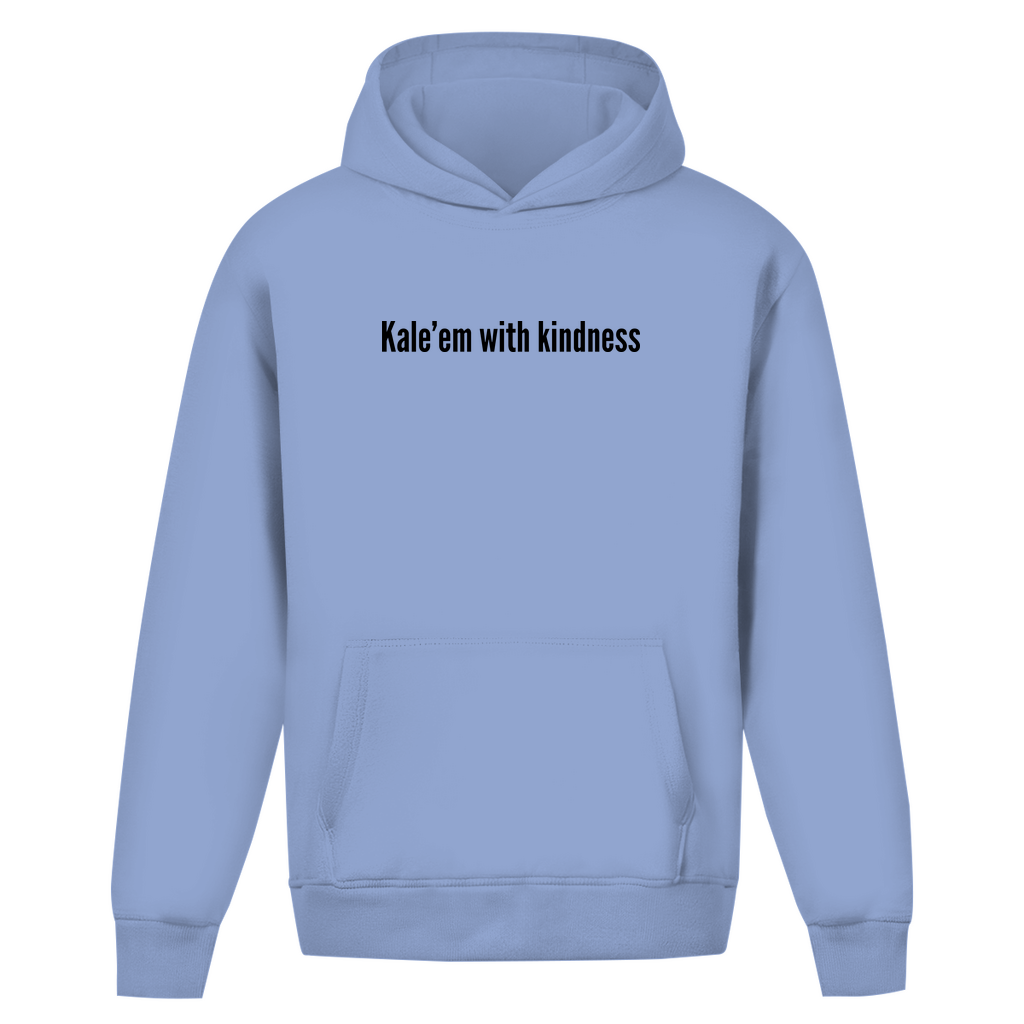 Kale'em With Kindness - Oversized Hoodie (Unisex)
