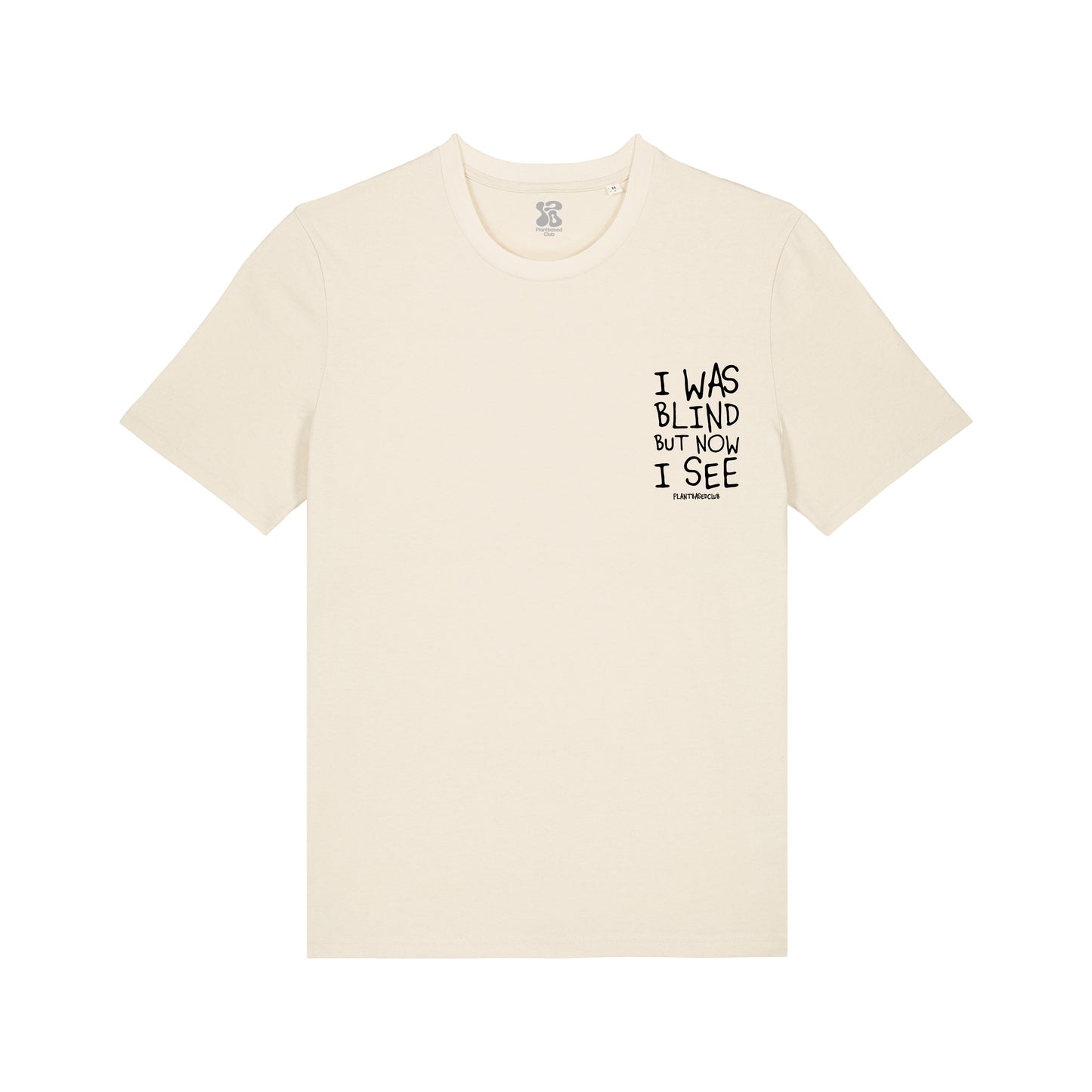 I was Blind - T-Shirt