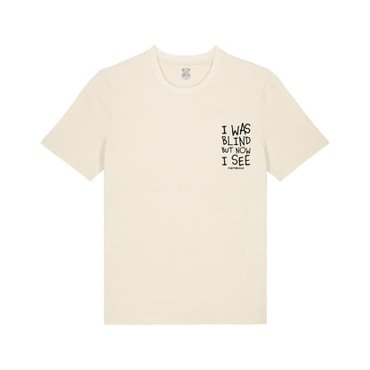 I was Blind - T-Shirt