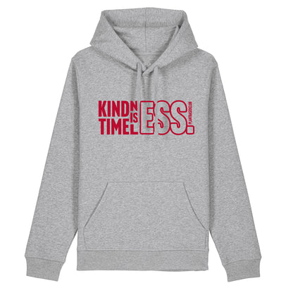 Kindness is Timeless - Hoodie