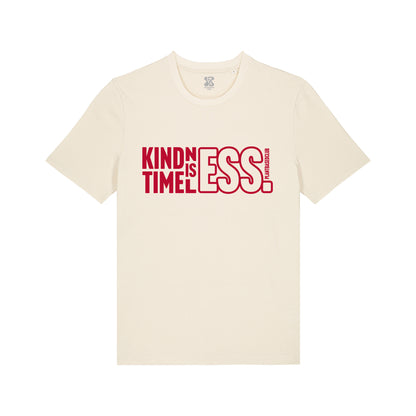 Kindness is Timeless - T-Shirt