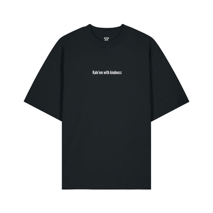 Kale'em With Kindness - Oversized T-Shirt