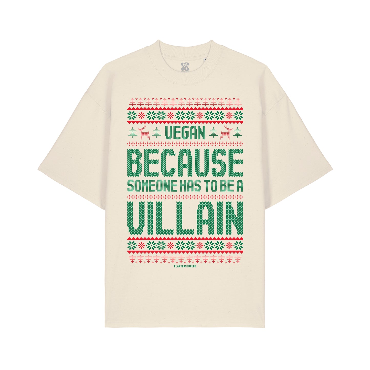 Vegan, Because Someone... - Oversized T-Shirt