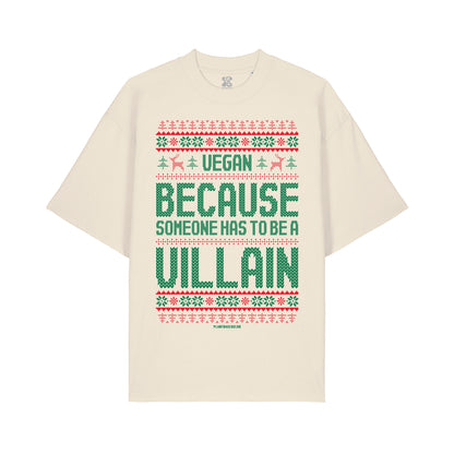 Vegan, Because Someone... - Oversized T-Shirt