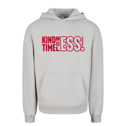 Oversize hoodie without drawstring Kindness is Timeless 3