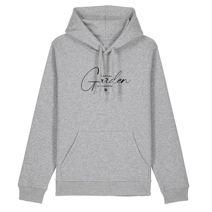 My Body is a Garden - Hoodie