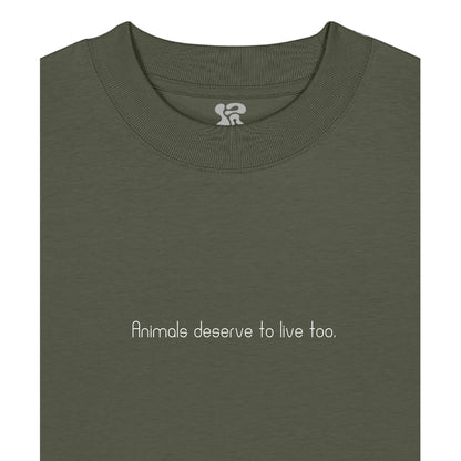 Animals deserve to live too - Oversized T-Shirt
