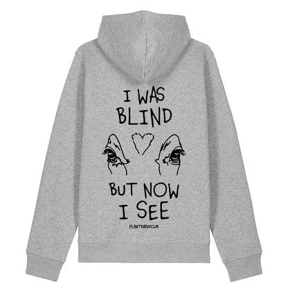 I was Blind - Hoodie