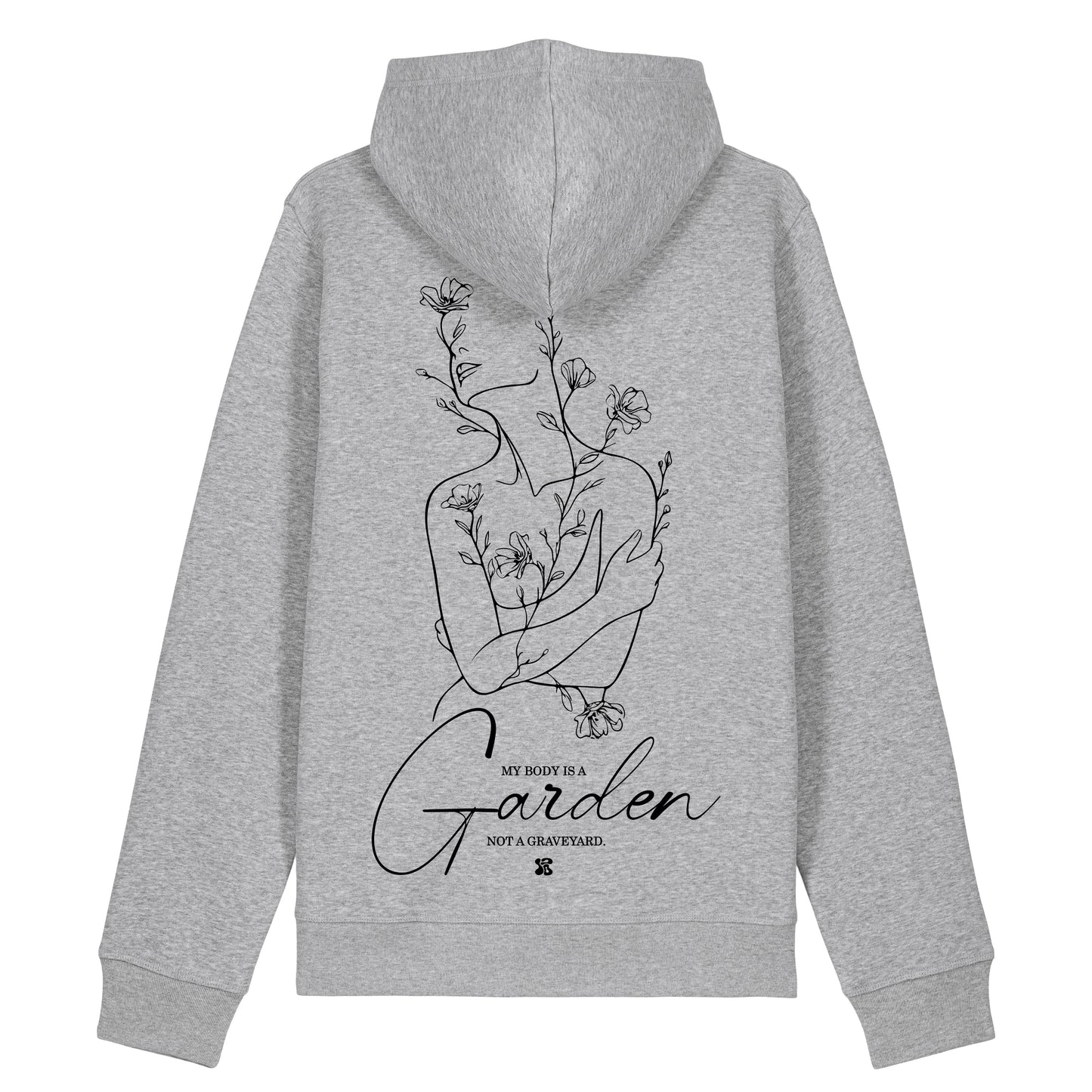 My Body is a Garden - Hoodie