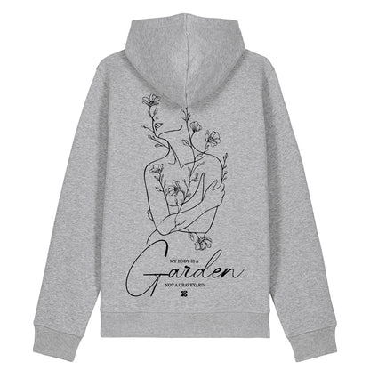 My Body is a Garden - Hoodie