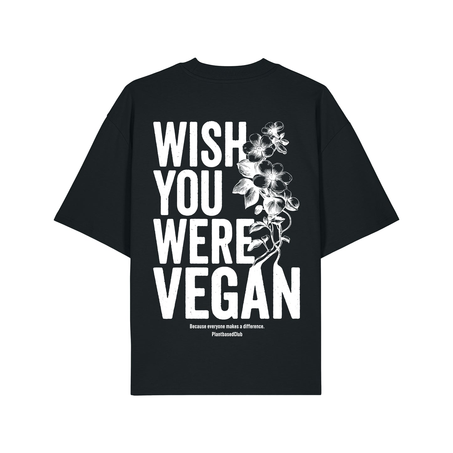 Wish you were Vegan - Oversized T-Shirt