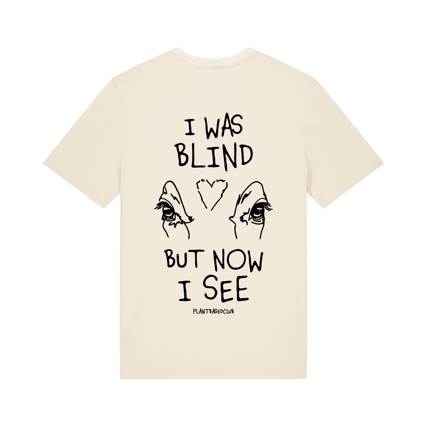 I was Blind - T-Shirt