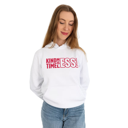 Kindness is Timeless - Hoodie