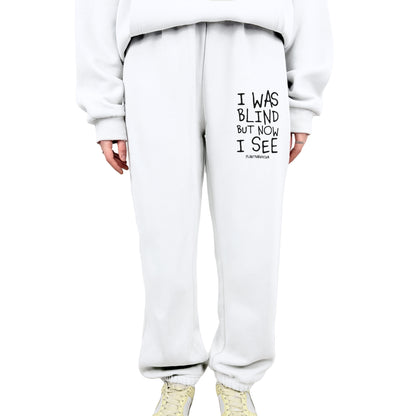 I was Blind - Oversized Sweatpants