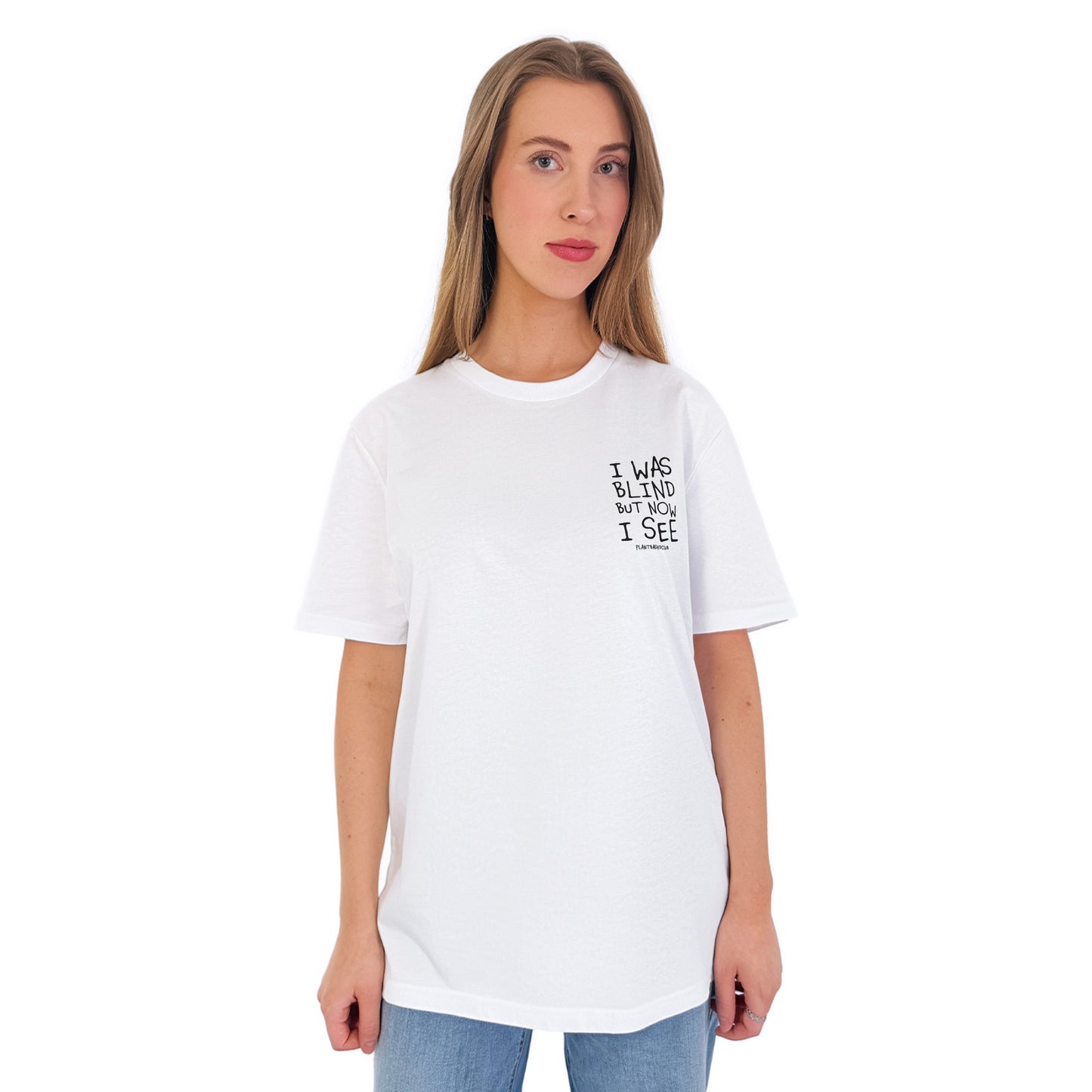 I was Blind - T-Shirt